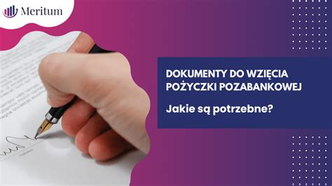 Jakie Dokumenty S Wymagane Dla Po Yczki Pozabankowej