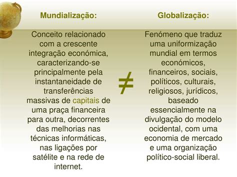 Diferencie Os Conceitos De Globalização E Mundialização