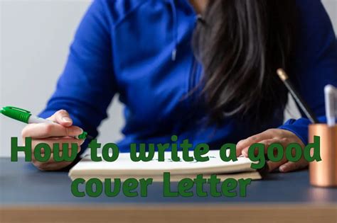 How To Write A Good Cover Letter Career Opportunities