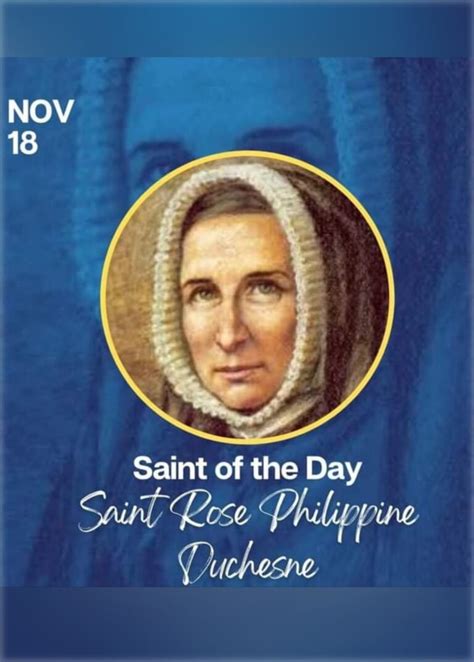 FEAST OF SAINT ROSE PHILIPPINE DUCHESNE : 18 NOVEMBER - Prayers and ...