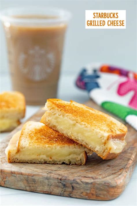 Easy Starbucks Grilled Cheese Recipe Atonce