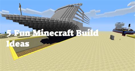 【5 Fun Minecraft Build Ideas】