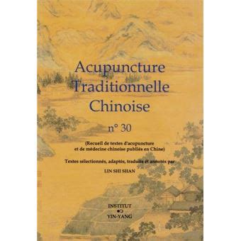 Acupuncture traditionnelle chinoise Tome 30 broché Lin Shi Shan