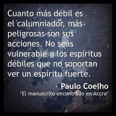 Calumnias Frases Fuertes Paulo Coelho Frases Bonitas