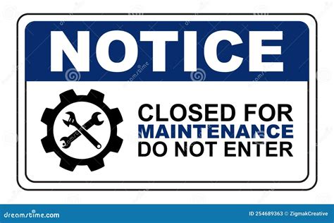 Notice Closed For Maintenance Do Not Enter Sign Stock Illustration