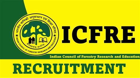 ICFRE Recruitment 2023 Notification Out Check Posts Age Salary