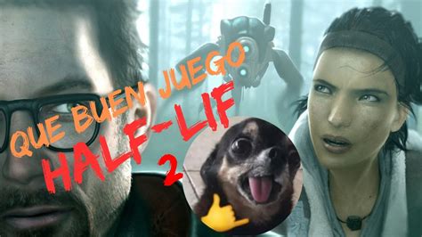 Este Juego Si Vale La Pena Jugarlo Half Life 2 Youtube