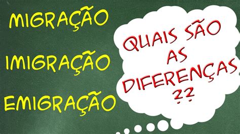 Diferenca Entre Imigracao E Emigracao - ENTENDA o que é MIGRAÇÃO, e as diferenças entre IMIGRAÇÃO e EMIGRAÇÃO ...