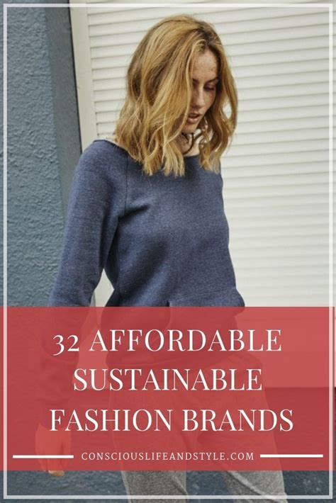 32 Affordable Ethical And Sustainable Fashion Brands To Find Conscious