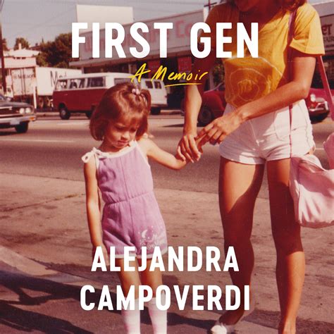 First Gen By Alejandra Campoverdi Hachette Book Group