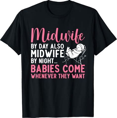 Midwife Art For Women Midwifery Labor And Delivery Midwife T Shirt