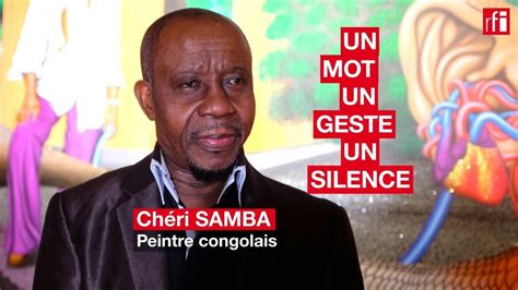 Le peintre congolais Chéri Samba en un mot un geste et un silence