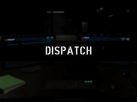 Dispatch by TwoShoedLou