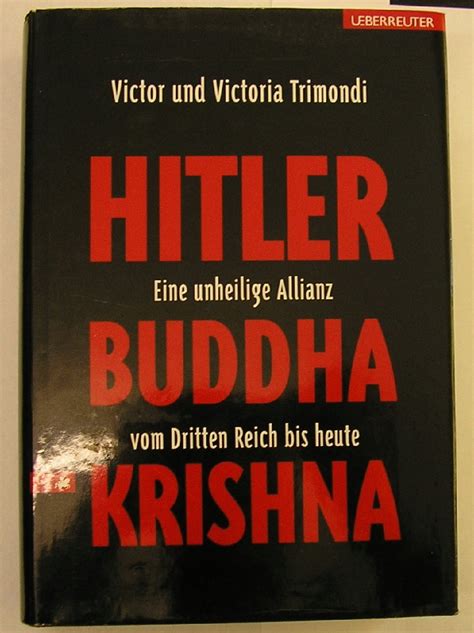 Hitler Buddha Krishna Eine Unheilige Allianz Vom Dritten Reich Bis