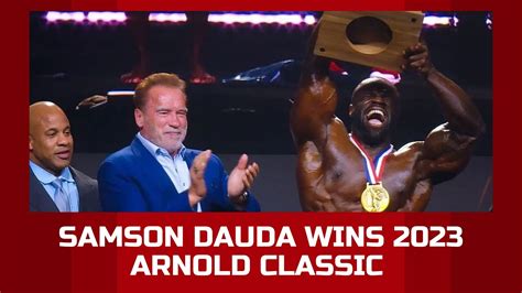 Samson Dauda Wins 2023 Arnold Classic Youtube