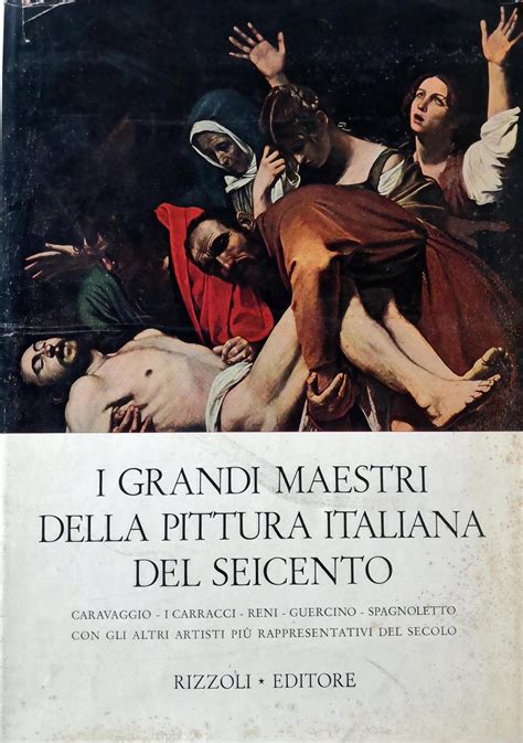 I Grandi Maestri Della Pittura Italiana Del Seicento Caravaggio I