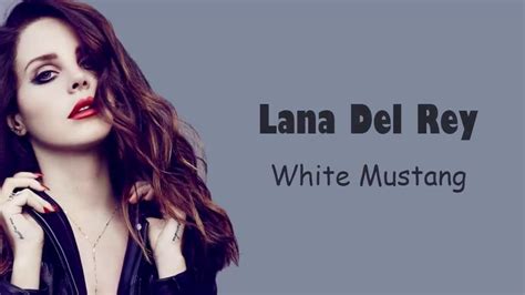 Lana Del Rey White Mustang Cover By Sara King Lyrics YouTube