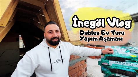 İnegöl vlog İnşaatımız bitmek üzere Dublex ev turu yapım aşaması