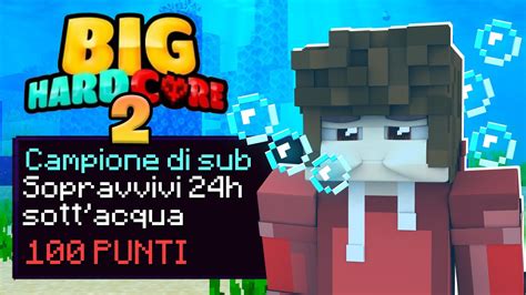 OBIETTIVI ACQUATICI NELLA BIG HARDCORE 2 MINECRAFT VANILLA LIVE ITA