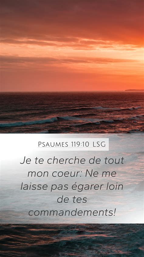 Psaumes 119 10 LSG Mobile Phone Wallpaper Je Te Cherche De Tout Mon