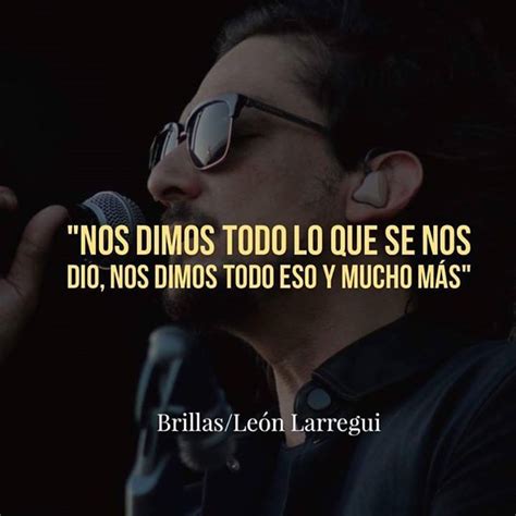 Tijuana Eventos Frasemusical Leon Larregui Presente En Frases