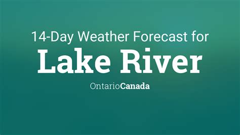 Lake River, Ontario, Canada 14 day weather forecast