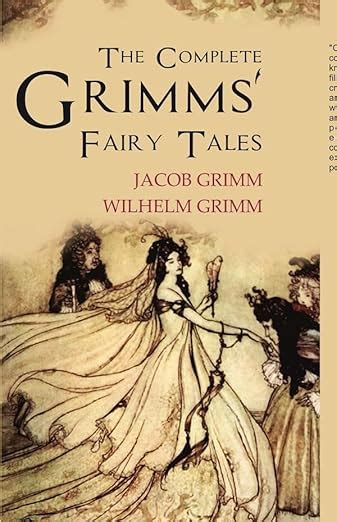 The Complete Grimms Fairy Tales Jacob Grimm Wilhelm Grimm