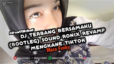 Dj Terbang Bersamaku Bootleg X Melodi Enakeun Poll Sound Ronix Revamp