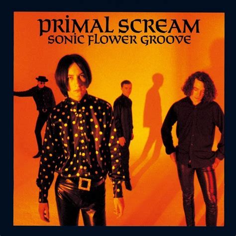 Primal Scream Sonic Flower Groove