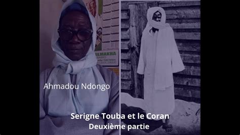 Serigne Touba Et Le Coran Partie 2 Youtube