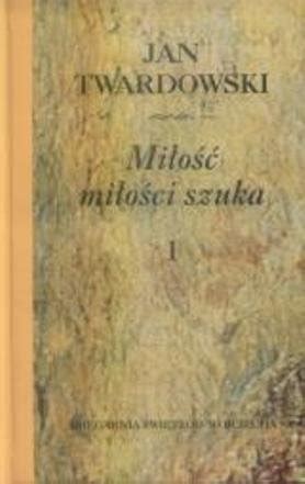 Miłość miłości szuka Twardowski Jan Książka w Empik