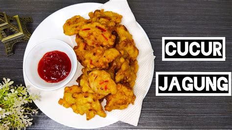 Cucur Jagung Lembut Sangat Kejap Je Dah Habis YouTube