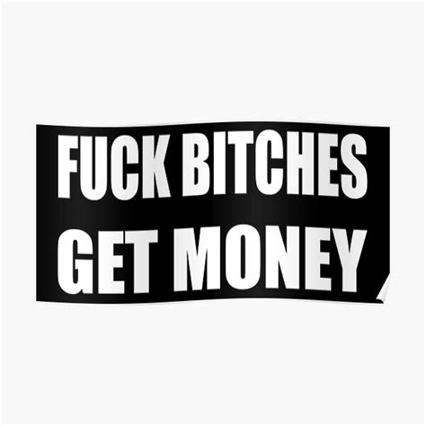 Fuck Bitches Get Money Gifts Merchandise Redbubble