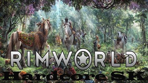 Rimworld Hardcore SK Modpack Chill Traders 4 YouTube