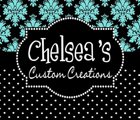 Chelseas Custom Creations