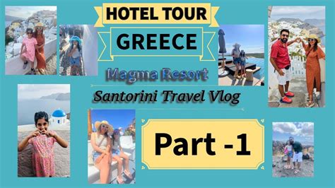 Santorini Hotel Tour Magma Resort By Hyatt Greece Vlog Part 1