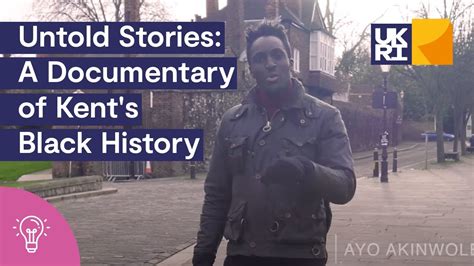 Untold Stories A Documentary Of Kents Black History Youtube