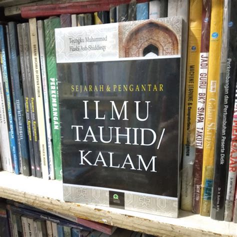 Jual BUKU SEJARAH DAN PENGANTAR ILMU TAUHID KALAM Kota Bandung