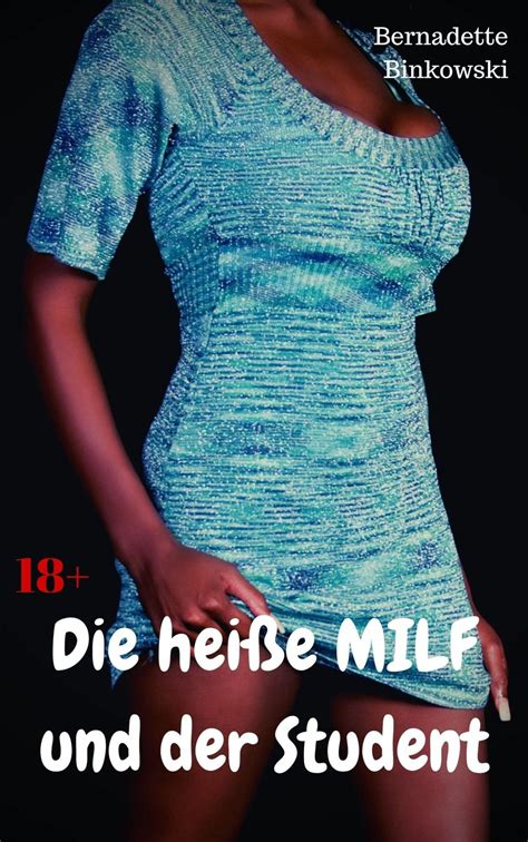 heiße MILF und der Student 電子書作者 Bernadette Binkowski EPUB Rakuten Kobo 台灣
