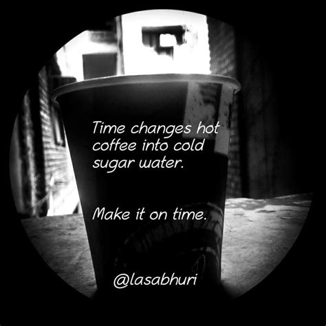 Hot Coffee Shot Glass Make It On Time