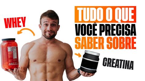 Whey Protein E Creatina Benef Cios E Tudo O Que Voc Precisa Saber