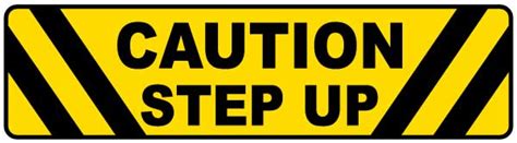 Caution Step Up Floor Sign Get 10 Off Now