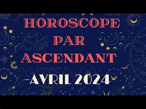 Horoscope Avril 2024 par Ascendant les effets de Mercure Rétrograde