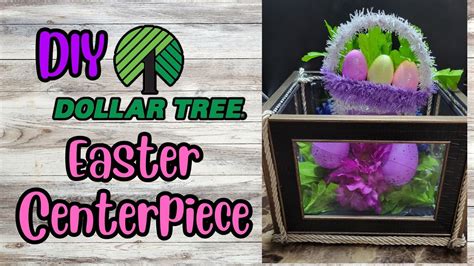 Diy Dollar Tree Easter Centerpiece Ideas Youtube