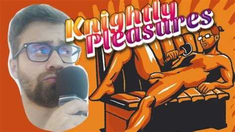 Knigthly Pleasures Podcast Sex And Fantasy Pornhub Gay