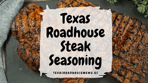 Texas Roadhouse Steak Seasoning - TexasRoadhouseMenu.us