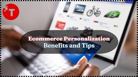 Benefits Of Ecommerce Personalization