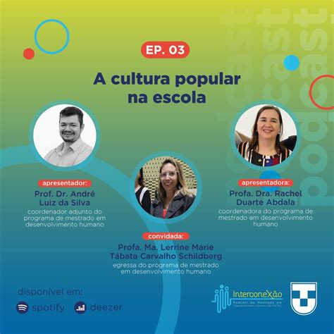 A Cultura Popular Na Escola Podcast Interconex O Social Mestrado Em