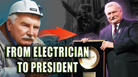 From Electrician to President | Lech Walesa Biography of Historical ...