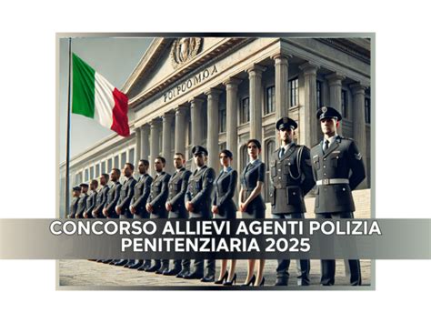 3246 Posti Disponibili Concorso Allievi Agenti Polizia Penitenziaria